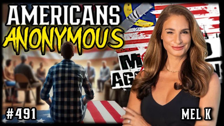 #491: Americans Anonymous | Mel K (Clip)