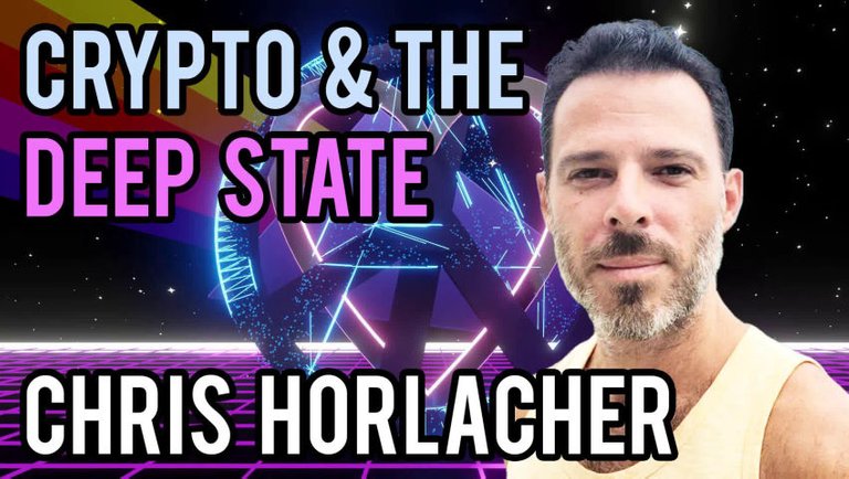 Crypto and the Deep State with Chris Horlacher