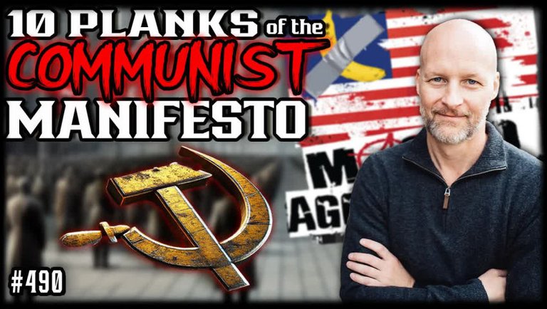 #490: 10 Planks Of The Communist Manifesto (Clip)