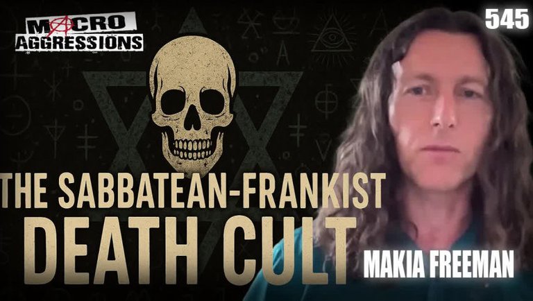 #545: The Sabbatean-Frankist Death Cult | Makia Freeman (Clip)