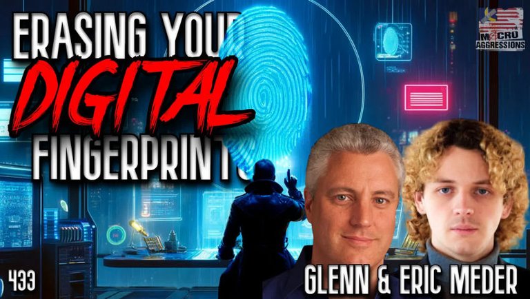 #433: Erasing Your Digital Footprints | Glenn & Eric Meder (Clip)