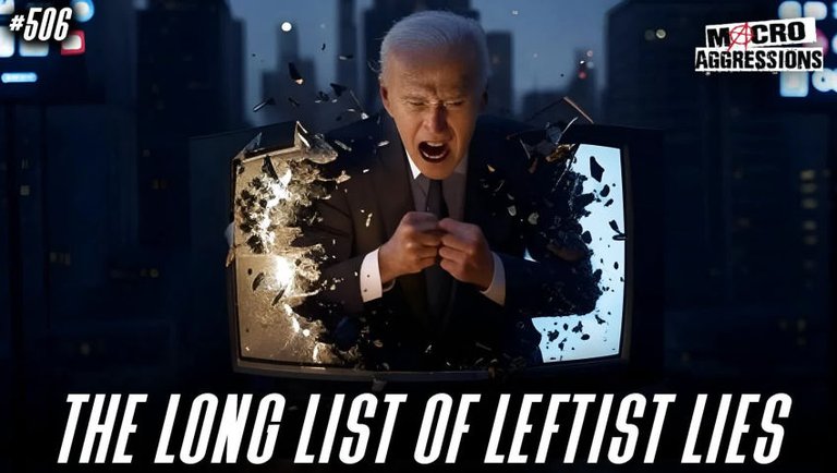 #506: The Long List of Leftist Lies