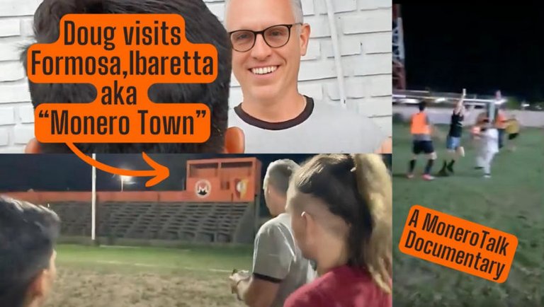 Doug visits Ibarrreta, Argentina aka “Monero Town” A Monero Talk Documentary
