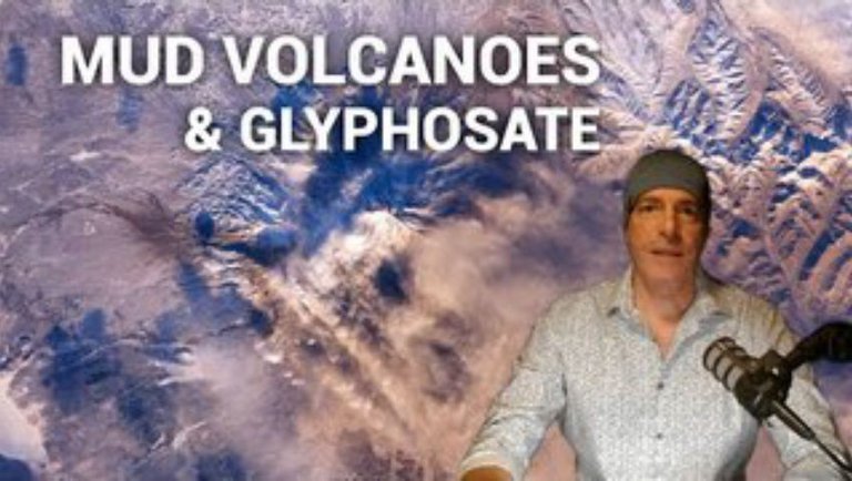 Mud Volcanoes and Glyphosate