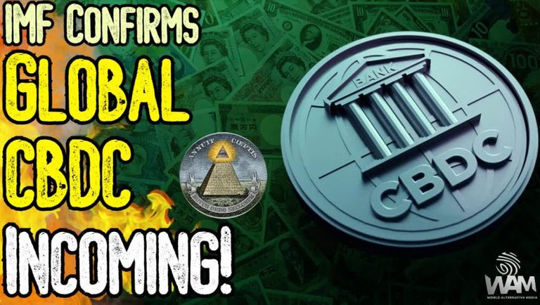 IMF CONFIRMS: GLOBAL CBDC INCOMING! - They Want A Technocratic Great Reset!