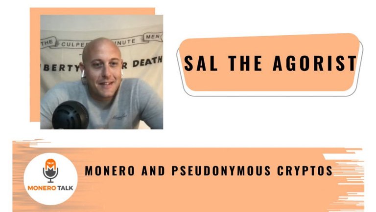 Sal the Agorist on Monero and Pseudonymous Cryptos