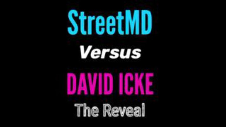 Street MD Vs David Icke - The Reveal