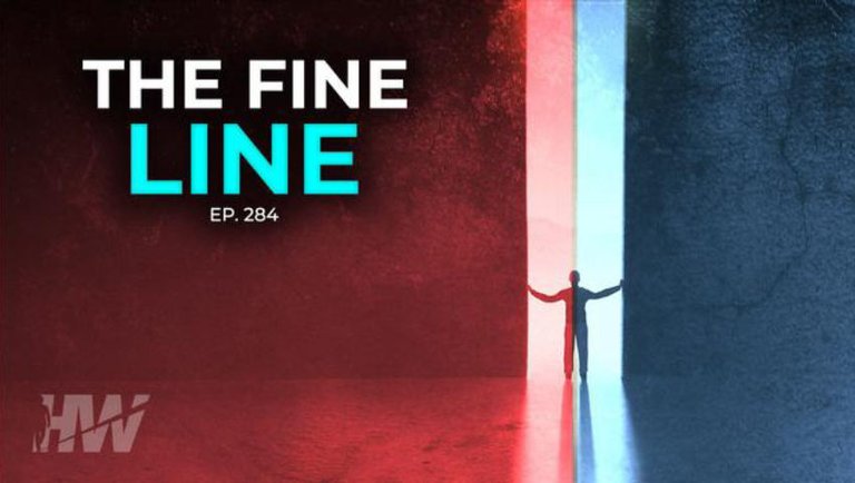 EPISODE 284: THE FINE LINE