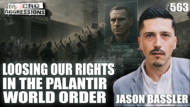 #563: Losing Our Rights In The Palantir World Order | Jason Bassler
