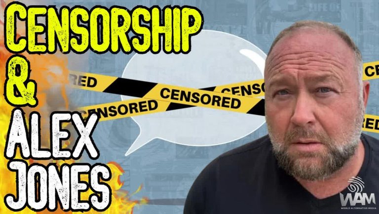 CENSORSHIP & ALEX JONES! - They're Coming For ALL Of Us! - What You Can Do About It