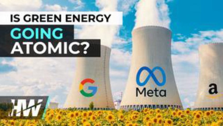 IS GREEN ENERGY GOING ATOMIC?