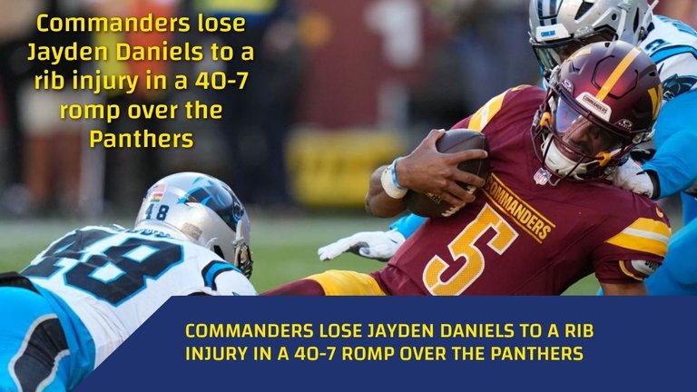 Commanders Lose Jayden Daniels to a Rib Injury in a 40-7 Romp Over the Panthers