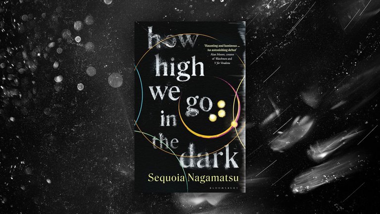 How High We Go in the Dark ⋆ Curiosity Killed the Bookworm