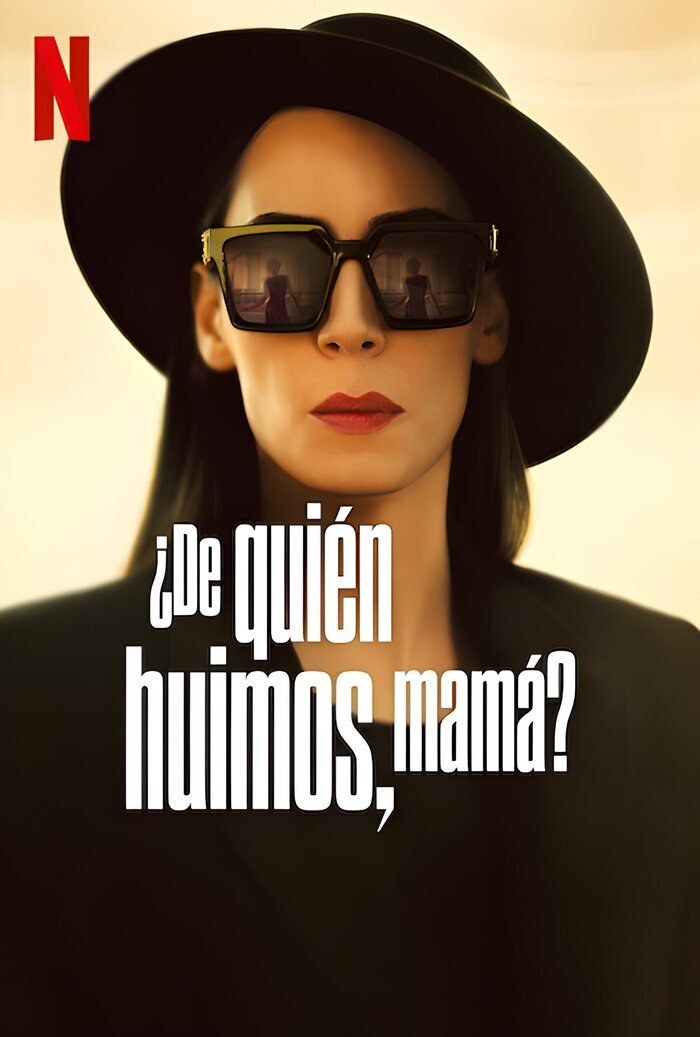 ¿de Quién Huimos Mamá Netflix Series Review — Hive 