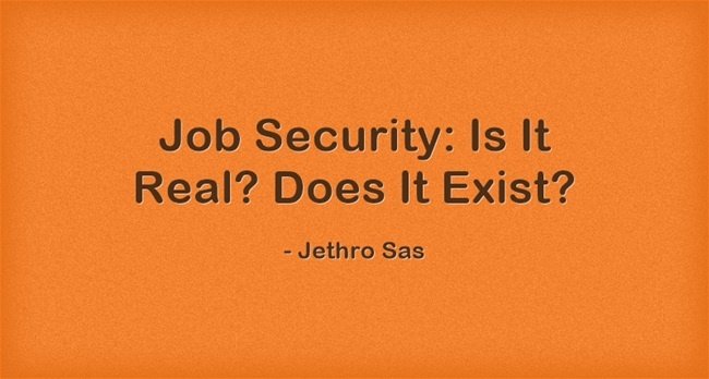 Job Security: Is It Real? Does It Exist?