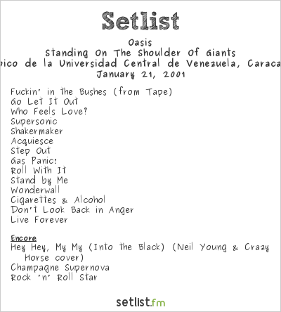 Oasis Setlist Caracas Pop Festival 2001, Standing On The Shoulder Of Giants