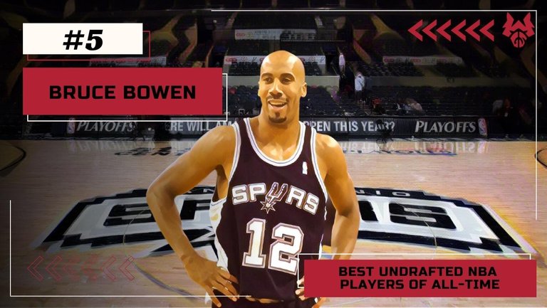 bruce bowen undrafted