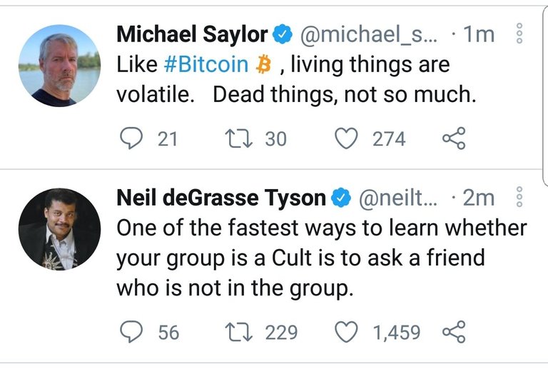 Michael Saylor: Like #Bitcoin, living things are volatile. Dead things, not so much. Neil deGrass Tyson: One of the fastest ways to learn whether your group is a Cult is to ask a friend who is not in the group.