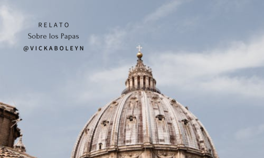 Relato: Sobre los Papas