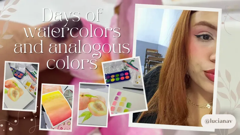 Days of watercolors and analogous colors