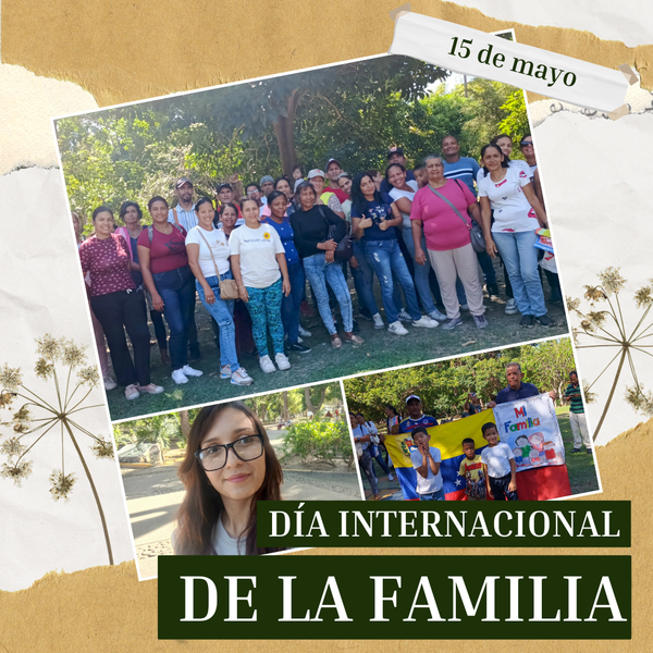 Conmemorando el día internacional de la familia •|• 