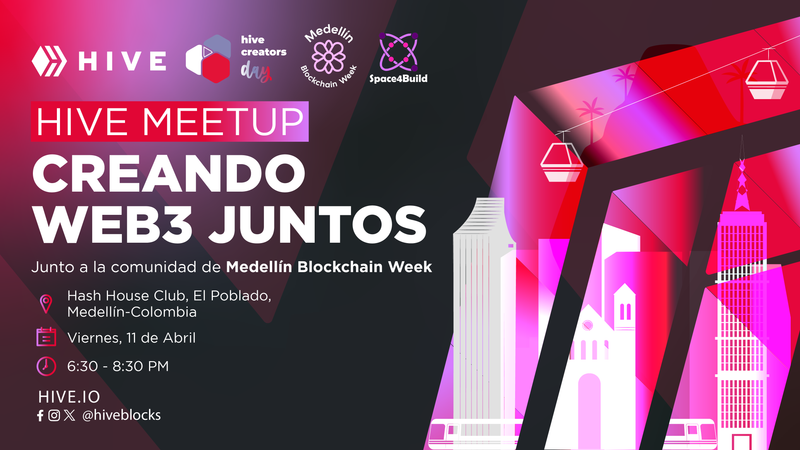 Hive Meetup Medellín - Medellín Blockchain Week