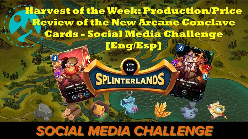Harvest of the Week: Production/Price Review of the New Conclave Arcana Cards - Social Media Challenge [Eng/Esp]
