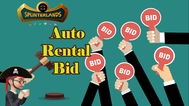 Auto Rental Bidding | Splinterlands Card Rental
