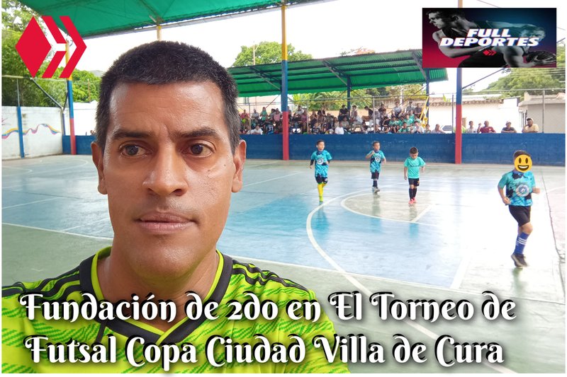 Fundación de 2do en El Torneo de Futsal Copa Ciudad Villa de Cura 