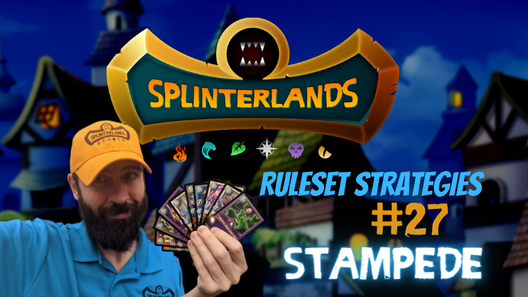 Splinterlands Ruleset Strategies - 27 - Stampede