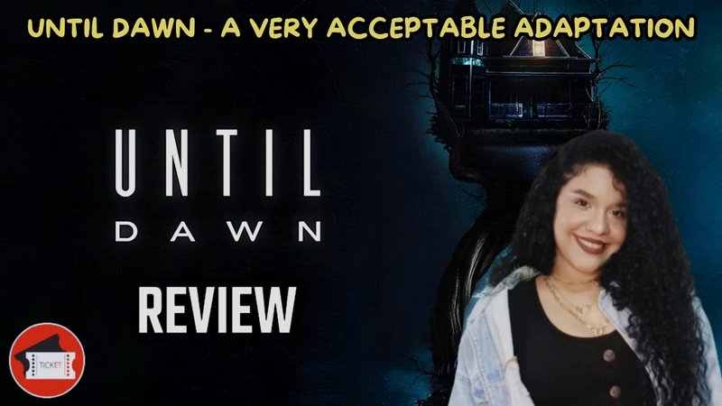 UNTIL DAWN - A very acceptable adaptation