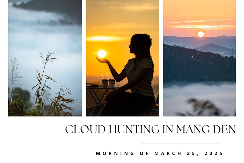 Cloud hunting in Mang Den – morning of March 25, 2025