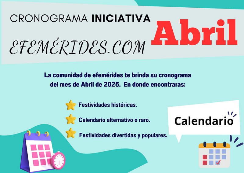 INICIATIVA EFEMÉRIDES: Cronograma del mes de Abril  [SPA-ENG] 📅📅📅