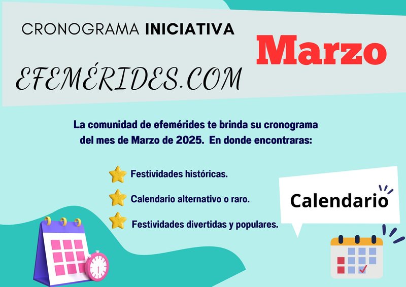 INICIATIVA EFEMÉRIDES: Cronograma del mes de Marzo [SPA-ENG] 📅📅📅
