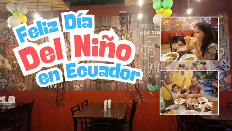 Celebracion: Día del Niño en Ecuador [ESP-ENG]