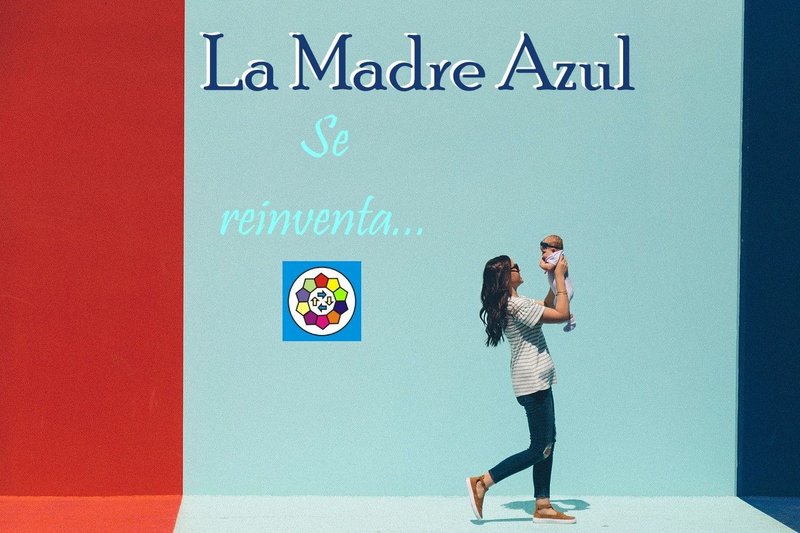 La Madre Azul -Como cuadro multiplicado de Warhol- La Diaria Reinvención (ES/EN)