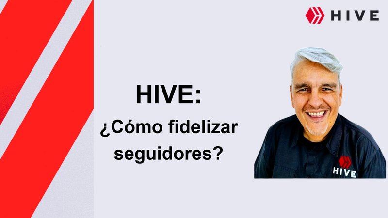 HIVE: ¿Cómo fidelizar seguidores?  (ESP/ENG)  ||  OPINION