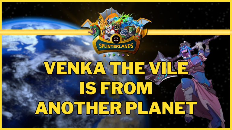 Splinterlands - Venka the Vile is from another Planet [ENG/DE]