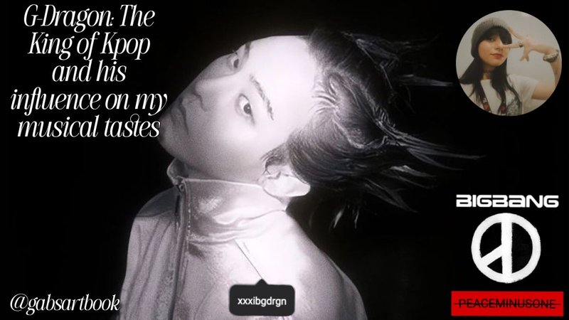 G-Dragon: El rey del Kpop y su influencia en mis gustos musicales | G-Dragon: The King of Kpop and his influence on my musical tastes (ESP-ENG) 