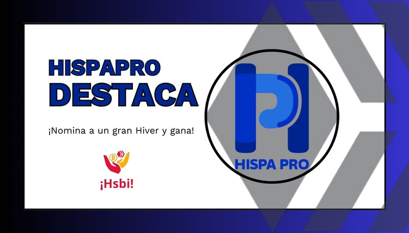 Hispapro destaca, reconocimiento a los Hivebuilder 22/25 [Esp //Eng]