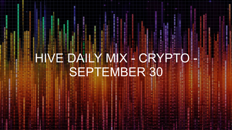 Hive Daily Mix - Crypto - 2024-09-30