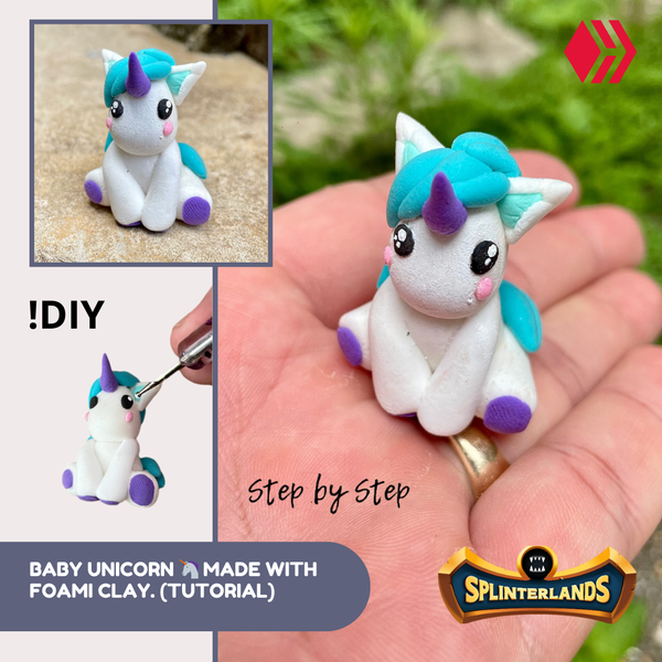 My entry for Splinterlands Art Contest Week 345 | Baby Unicorn 🦄 made with foami clay. (Tutorial) [ENG] [ESP]
