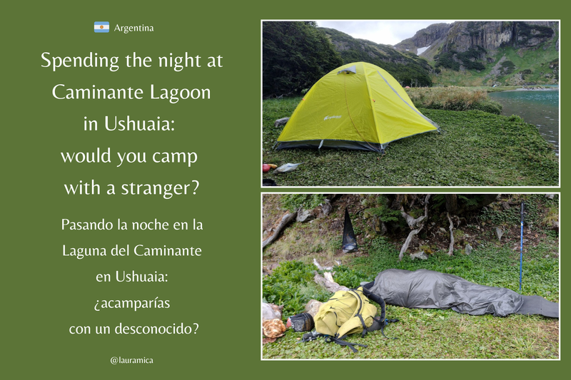 Argentina - Spending the night at Caminante Lagoon in Ushuaia: would you camp with a stranger? / Pasando la noche en la Laguna del Caminante en Ushuaia: ¿acamparías con un desconocido? 😅❤️