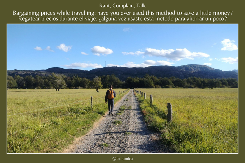 Rant, Complain, Talk - Bargaining prices while travelling: have you ever used this method to save a little money? / Regatear precios durante el viaje: ¿alguna vez usaste esta método para ahorrar un poco? 😅❤️