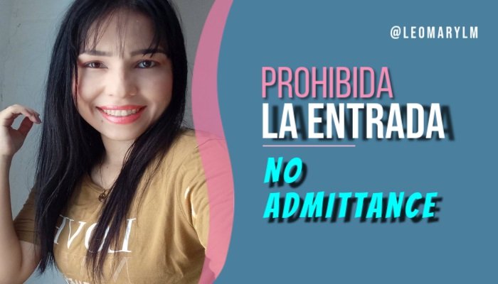 [Esp / Eng] Prohibida la entrada / No admittance