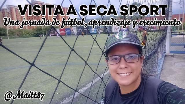 Visita a Seca Sport: una jornada de fútbol, aprendizaje y crecimiento   (ESP/ENG)