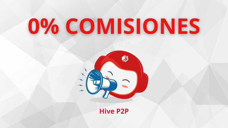 ¡Cero comisiones para los primeros 100 usuarios en Hive P2P!