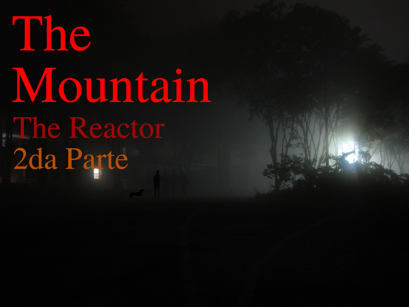 The Mountain - The Reactor P2