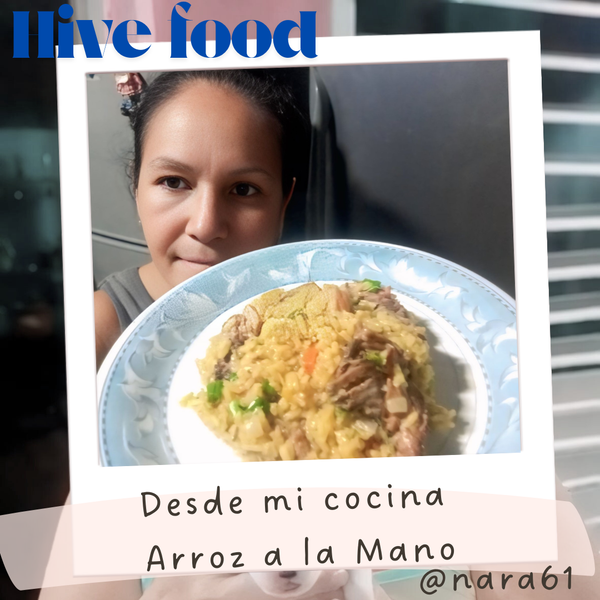 Desde mi Cocina / Arroz a la mano