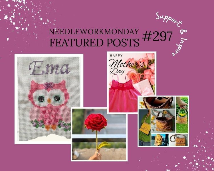 NeedleWorkMonday Featured Posts #297 